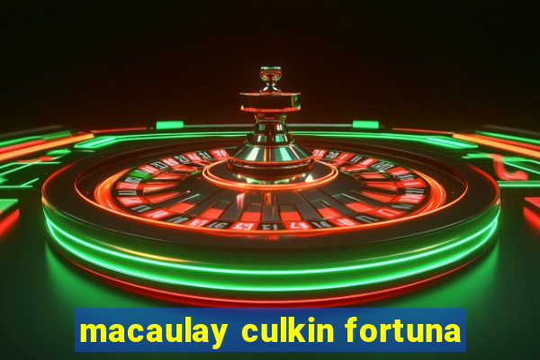 macaulay culkin fortuna